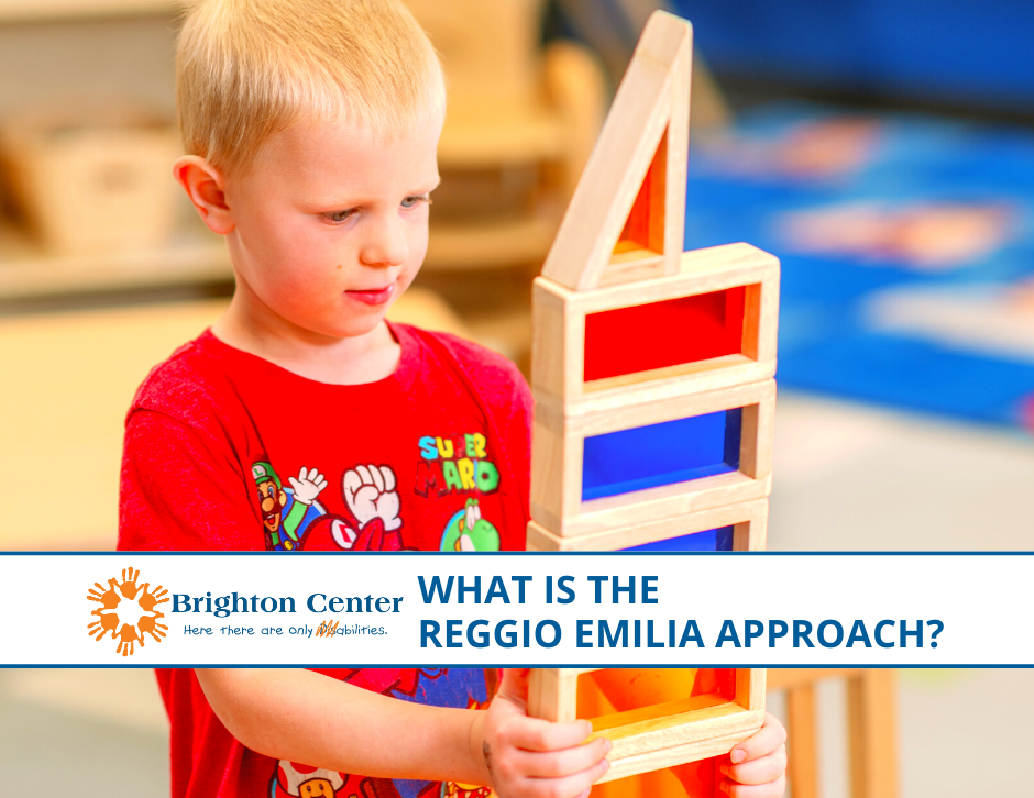 Brighton Center What is the Reggio Emilia Approach