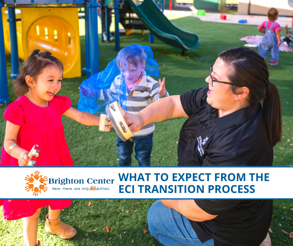 Brighton Center What to Expect from the ECI Transition Process