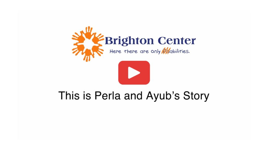 Brighton Center Perla and Ayub's Story