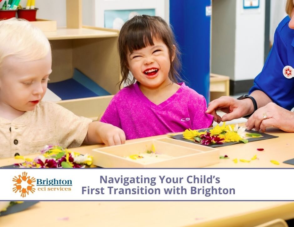 Navigation Your Child's First Transition to Special Education Services with Brighton Center